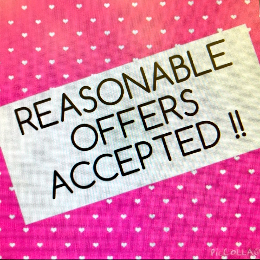 Reasonable Offers Are Always Welcome 🥰